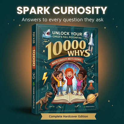 10,000 Whys - Spark Curiosity